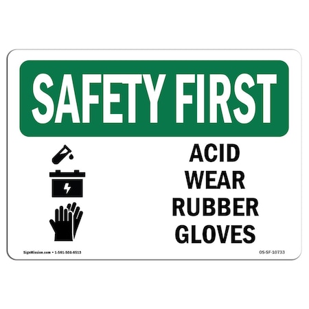 OSHA SAFETY FIRST Sign, Acid Wear Rubber Gloves, 18in X 12in Decal